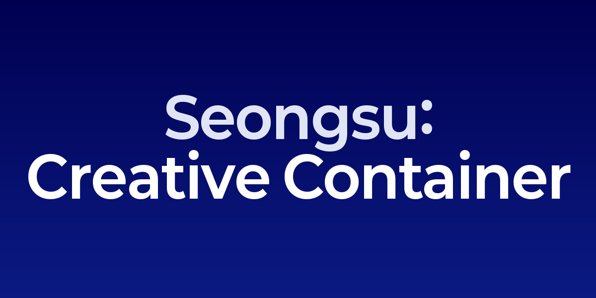 Under Stand Avenue, Seongsu: Creative Container Complex with Local Brands and Markets