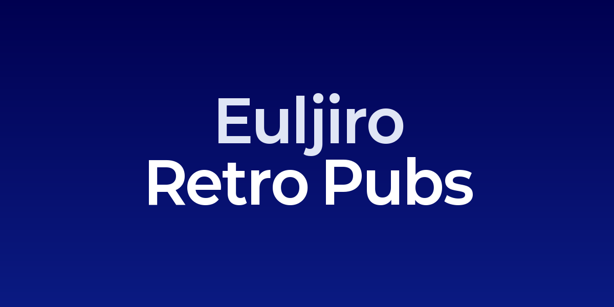 Euljiro Nogari Alley: Retro Pubs and Grilled Fish Among Seoul's Print Shop Heritage