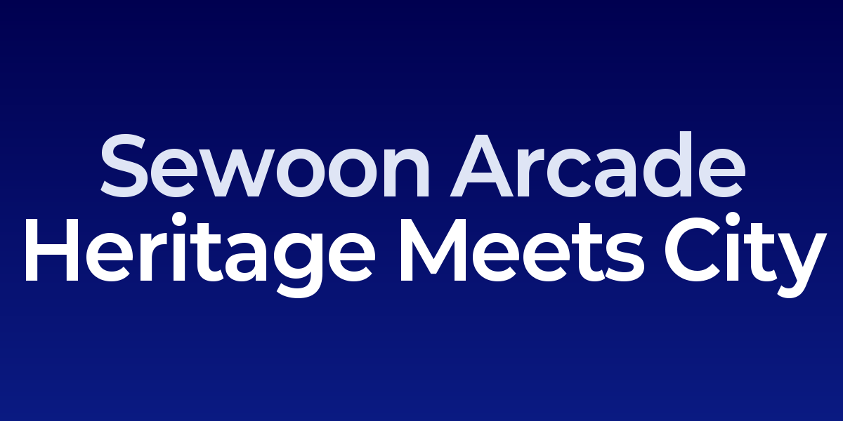 Sewoon Arcade Rooftop: Maker Heritage Meets City Views in Seoul's Electronics Quarter